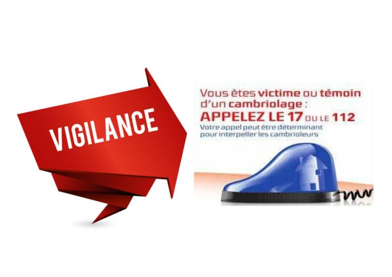 SOYEZ VIGILANT!!!! CAMBRIOLAGES