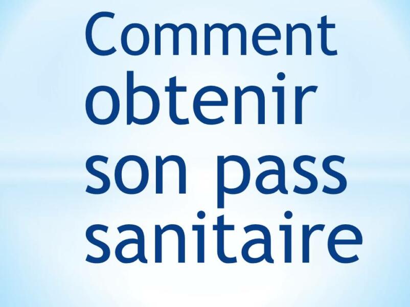 OBTENIR SON PASS SANITAIRE