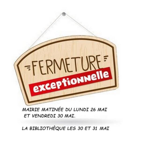 MAIRIE FERMÉE ET BIBLIOTHÈQUE
