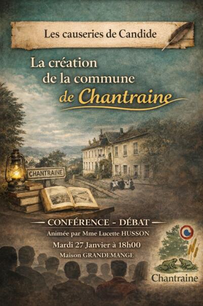 LA CRÉATION DE LA COMMUNE DE CHANTRAINE